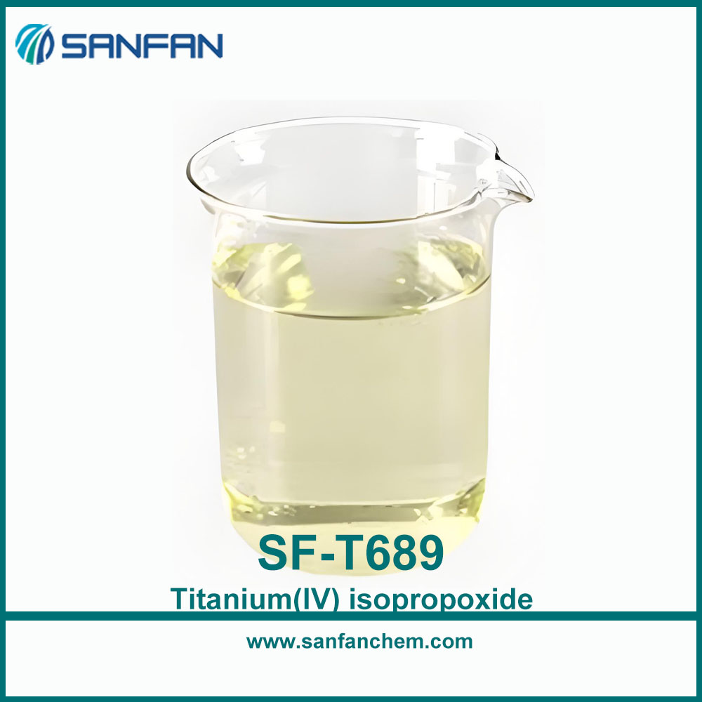 SF-T689 Titanium(IV) isopropoxide; TPT Titanate series CAS No.: 546-68-9 china